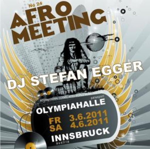 DJ Stefan Egger – Afro Meeting Nr. 24/2011