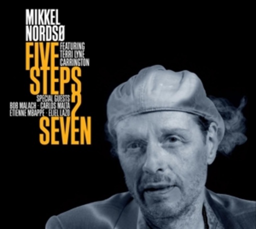 Mikkel Nordso – Five Steps 2 Seven
