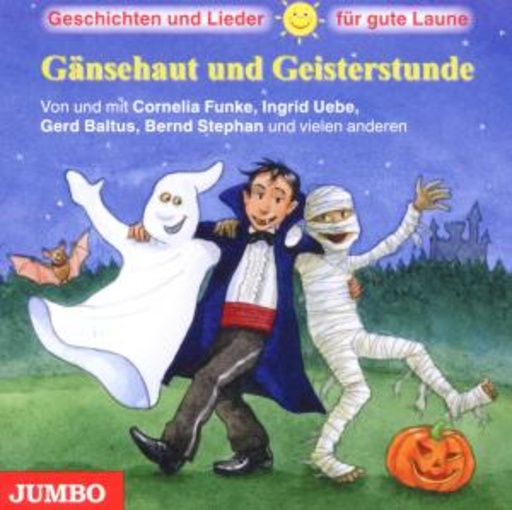Diverse – Gänsehaut und Geisterstunde - Geschichten und Lieder für gute Laune