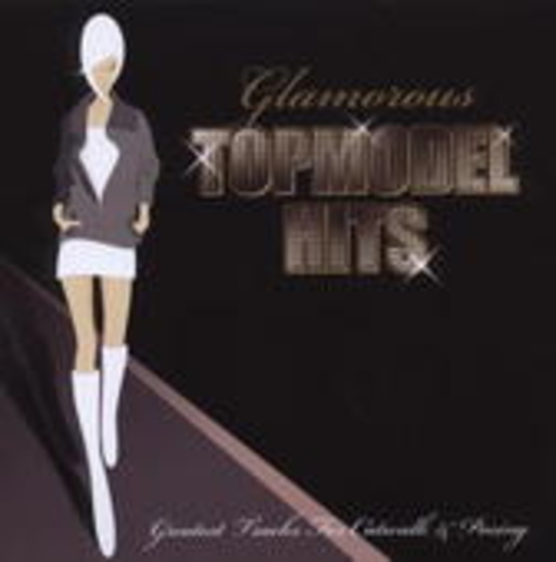 Diverse – Glamorous Topmodel Hits