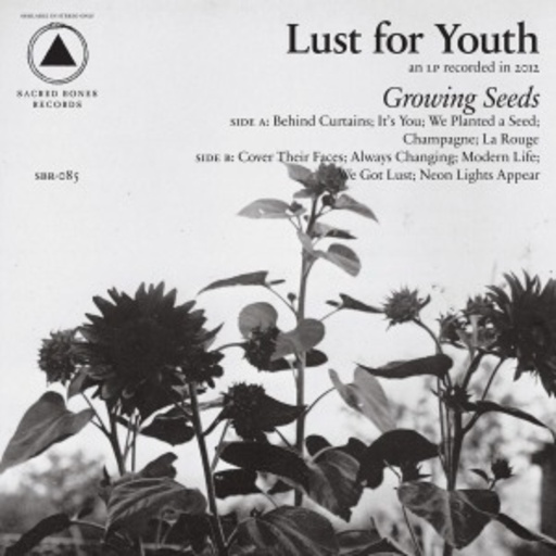 Lust For Youth – Growing Seeds