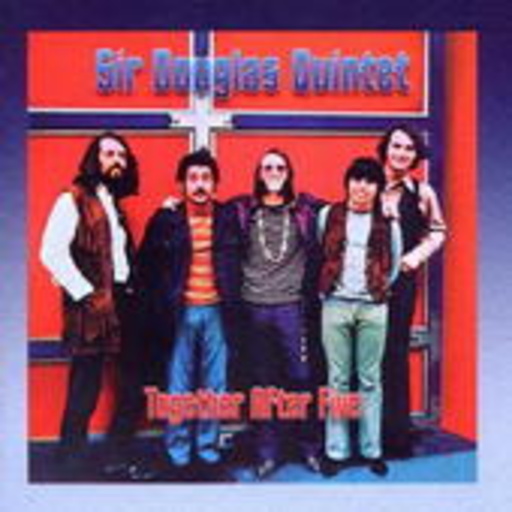 Sir Douglas Quintet – Together After Five