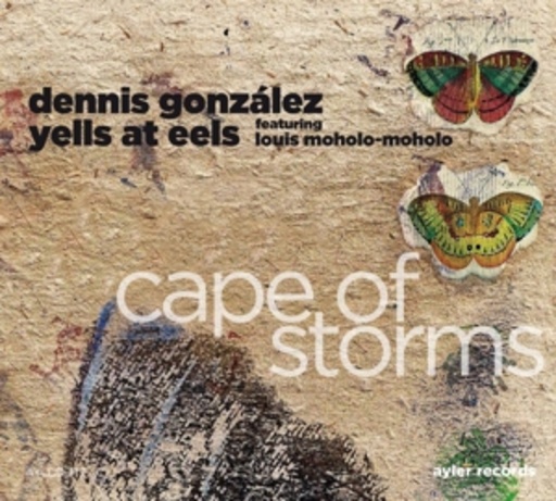 Dennis Gonzales' Yella At Eels – Cape Of Storms
