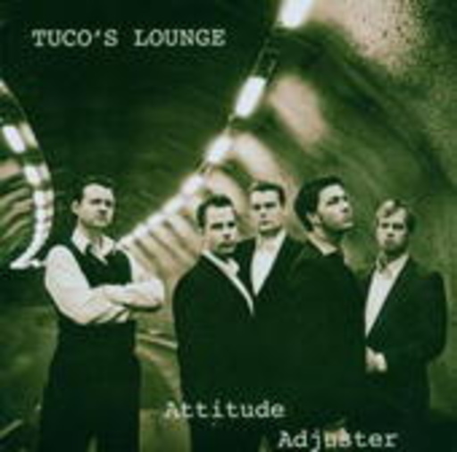 Tuco's Lounge – Attitude Adjuster