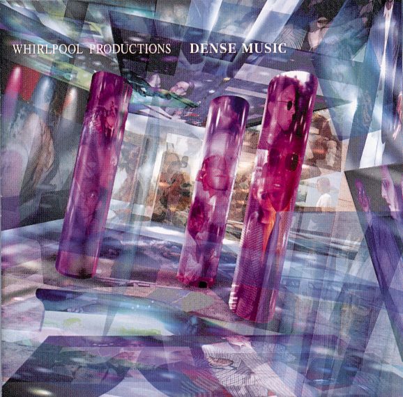 Whirlpool Productions – Dense Music