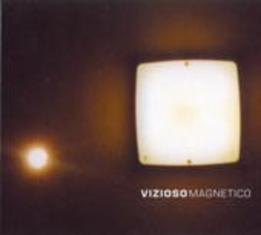 Vizioso – Magnetico
