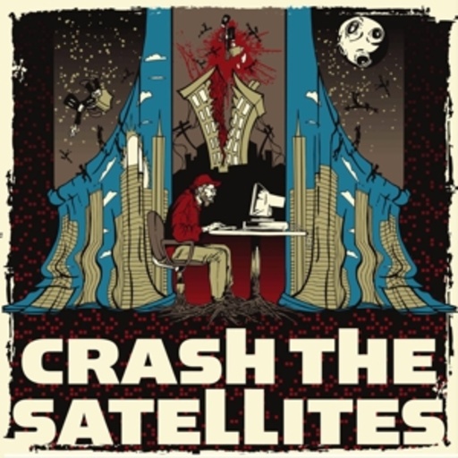Crash The Satellites – Crash The Satellites