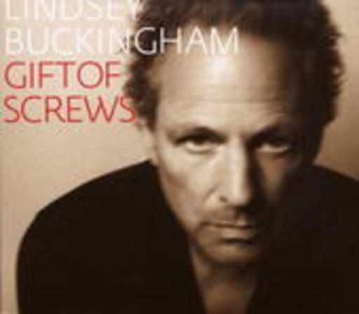 Lindsey Buckingham – Gift Of Screws