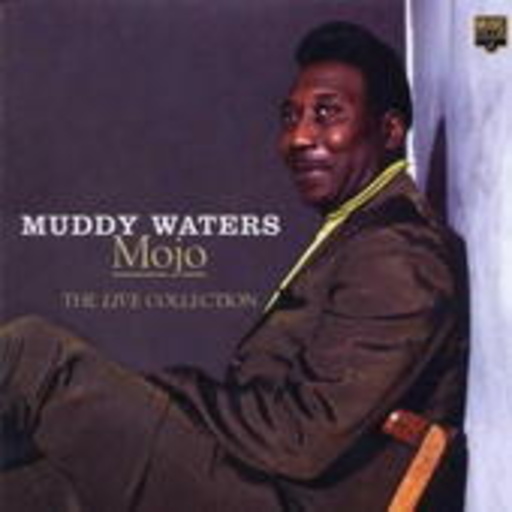 Muddy Waters – Mojo - Live Collection