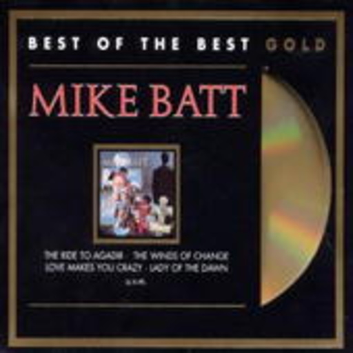 Mike Batt – Best Of The Best Gold