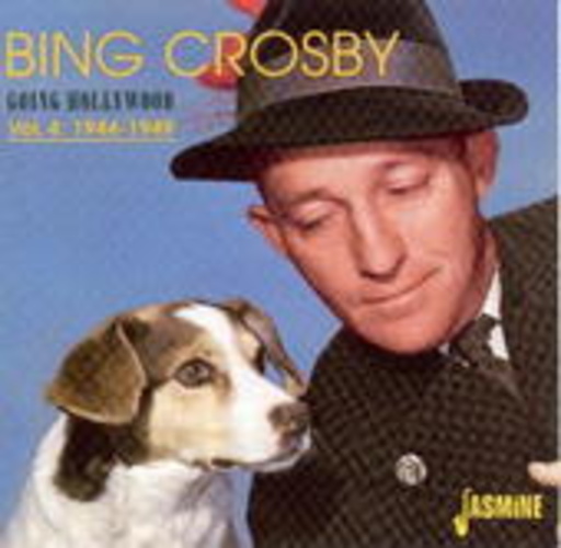 Bing Crosby – Going Hollywood Vol. 4: 1944-1949