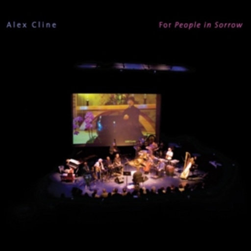 Alex Cline – For People In Sorrow