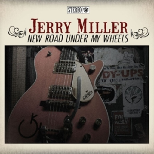 Jerry Miller – New Road Under My Wheels