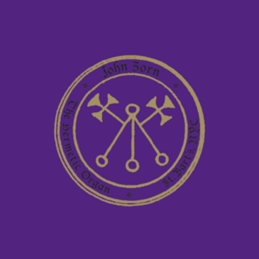 John Zorn – The Hermetic Organ Vol. 4 - St. Bart's