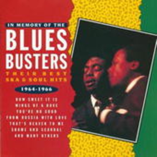 The Blues Busters – In Memory Of Their Best Ska & Soul Hits 1964-1966