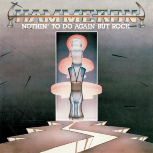 Hammeron – Painted On Nothin' To Do Again But Rock