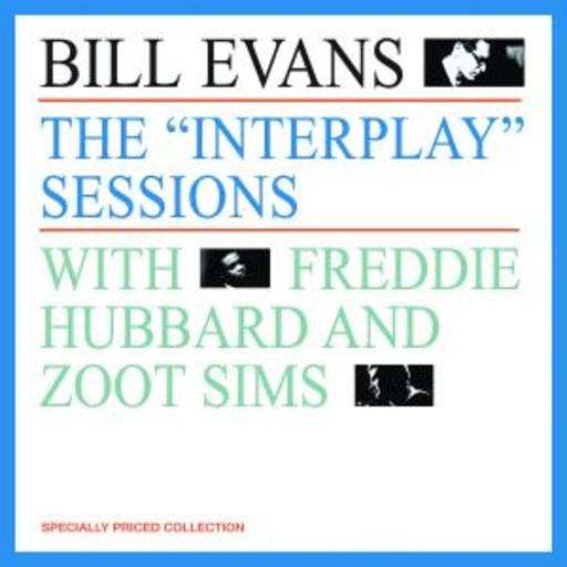 Bill Evans With Freddie Hubbard & Zoot Sims – The Interplay Sessions (2-Fer)