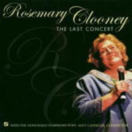 Rosemary Clooney – Last Concert