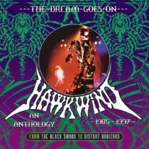 Hawkwind – The Dream Goes On 1985-1997