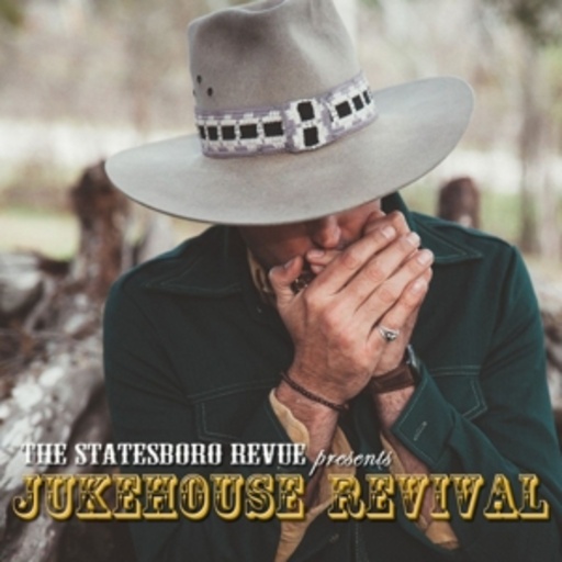 Statesboro Revue – Jukehouse Revival