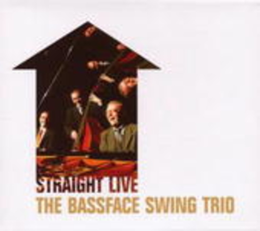 The Bassface Swing Trio – Straight Live