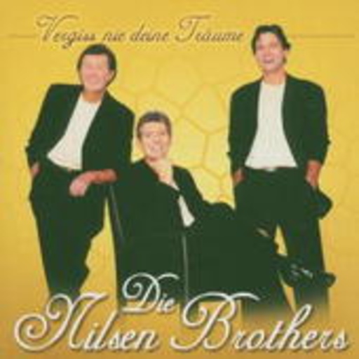 Nilson Brothers – Vergiss nie deine Träume