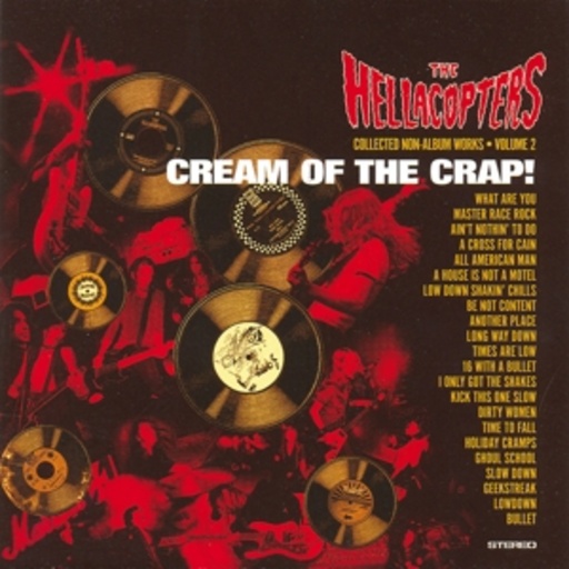 The Hellacopters – Cream Of The Crap Vol. 1
