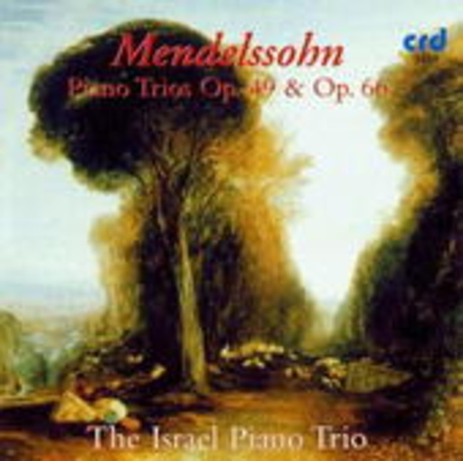 The Israel Piano Trio – Piano Trios Op. 49 & Op. 66