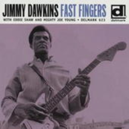 Jimmy Dawkins – Fast Fingers