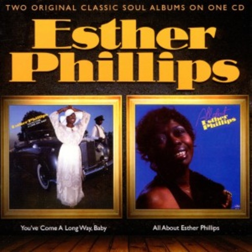 Esther Phillips – You've Come A Long Way/All About