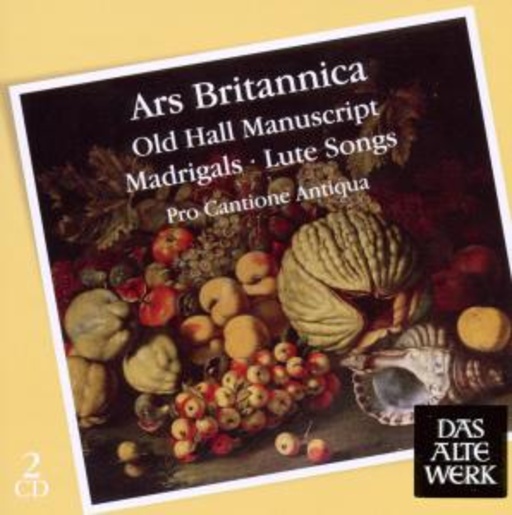 Pro Cantione Antiqua – Ars Britannica/Old Hall Manuscript - DAW