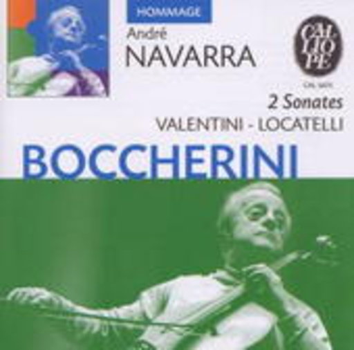 André Navarra – Werke von Boccherini, Locatelli, Valentini & Granados (Hommage)
