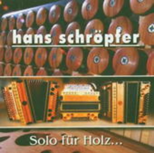Hans Schröpfer – Solo für Holz...