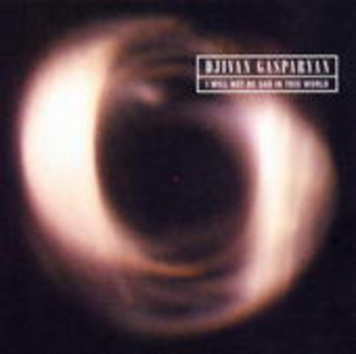 Djivan Gasparyan – I Will Not Be Sad In This World
