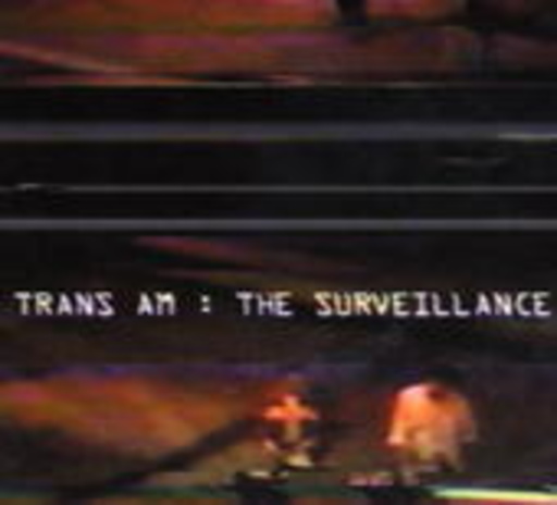 Trans Am – The Surveillance