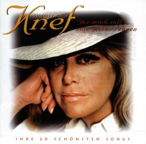 Hildegard Knef – Für mich soll's rote Rosen regnen
