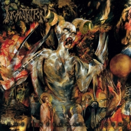 Incantation – The Infernal Storm