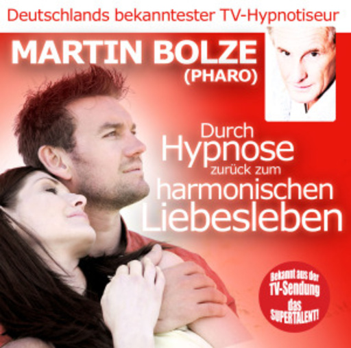 Durch Hypnose zurück zum harmonischen Liebesleben