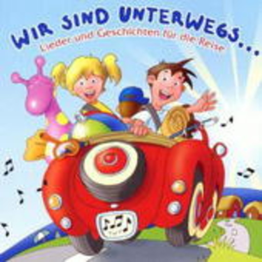 Diverse – Wir sind unterwegs ... Lieder und Geschichten für die Reise
