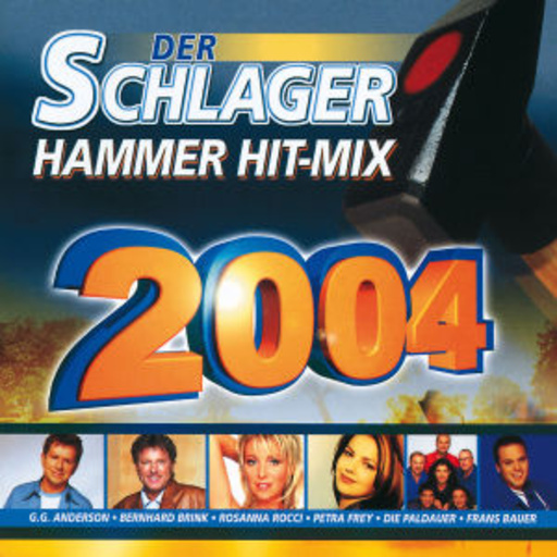 Diverse – Der Schlager Hammer Hit-Mix 2004