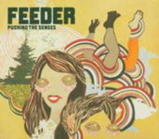 Feeder – Pushing The Senses