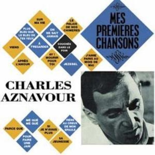 Charles Aznavour – Mes Premieres Chansons