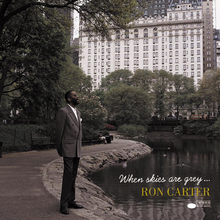 Ron Carter – When Skies Are Grey