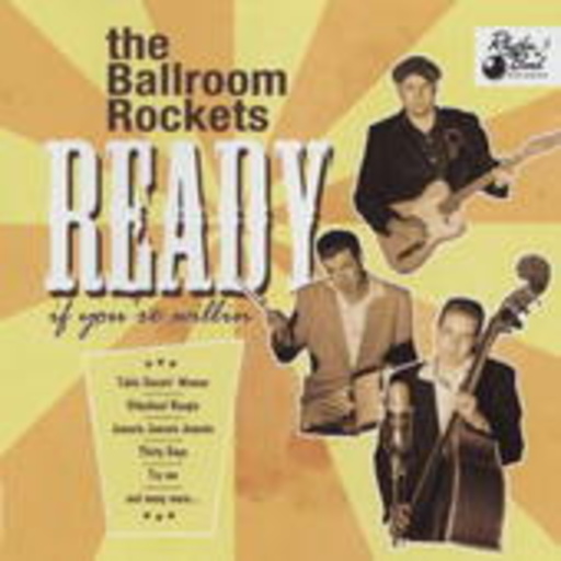 Ballroom Rockets – Ready If You're Willin'
