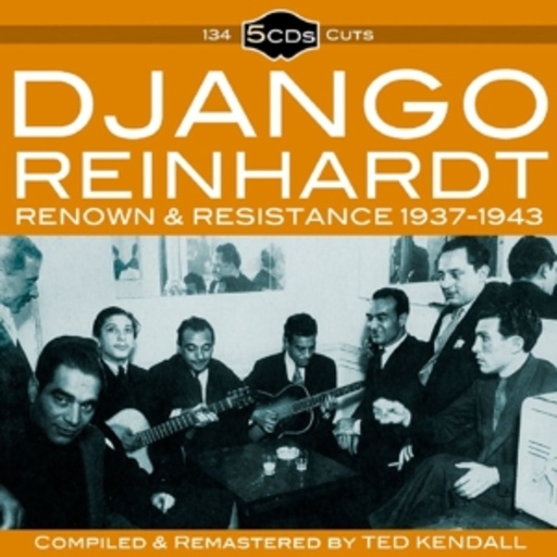 Django Reinhardt – Renown & Resistance 1937-1943