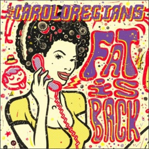 Caroloregians – Fat Is Back