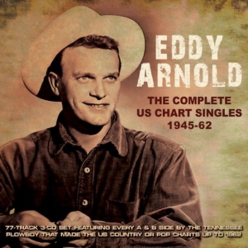 Eddy Arnold – The Complete US Chart Singles 1945-62