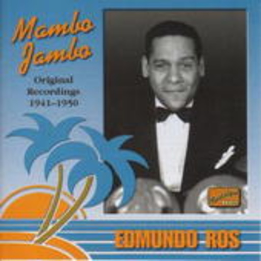 Edmundo Ros – Mambo Jambo - Original Recodings 1941-1950