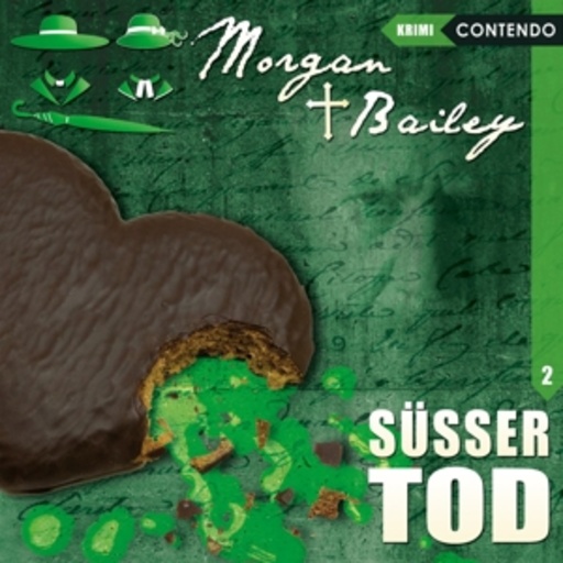 Diverse – Morgan + Bailey - Mit Schirm, Charme und Gottes Segen - Süsser Tod