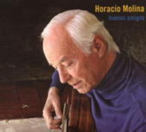 Horacio Molina – Buenos Amigos